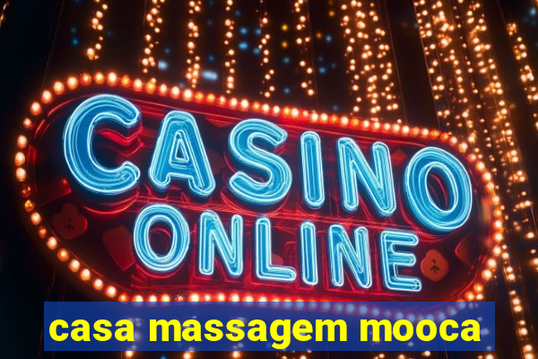 casa massagem mooca